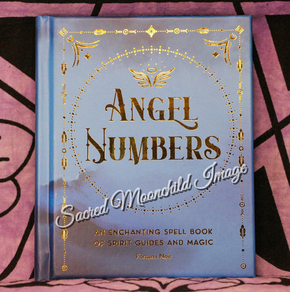 Angel Numbers An Enchanting Meditation Book of Spirit Guides and Magic