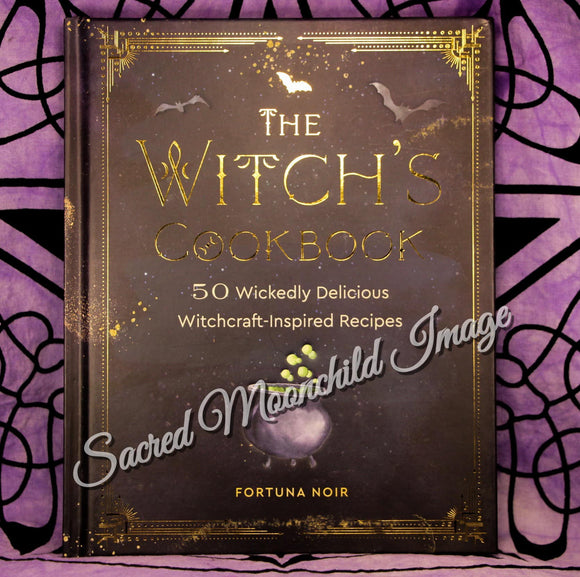 Witch's Cookbook, The  50 Wickedly Delicious Witchcraft-Inspired Recipes